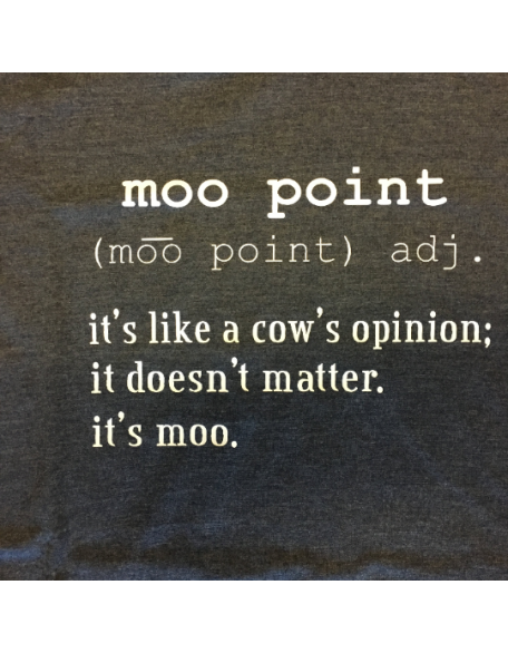 Moo Point - Joey Friends Quote