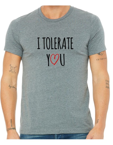 I Tolerate You Valentine's Day Shirt