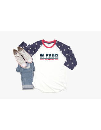 In Fauci We Trust Baseball Stars Raglan Jersey